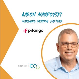 Ep. #7: Aaron Mankovski // Pitango // Venture Capital Talk by qashqade