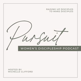 Pursuit: Women's Discipleship