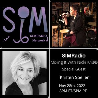 Mixing It With Nicki Kris - Singer - Songwriter/Business Woman, Kristen Speller