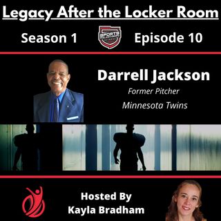 S1:EP10--Darrell Jackson, Former MLB Pitcher