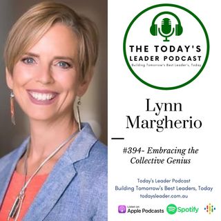394 Embracing the Collective Genius - Lynn Margherio