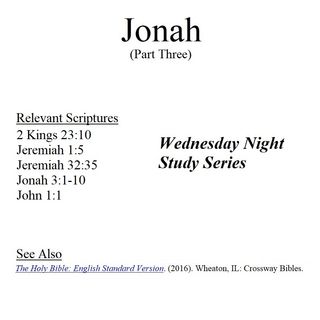 Wednesday Night Study Series - Jonah Part 3 - Repentance, Trinity, Abortion, Universalism