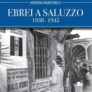 Adriana Muncinelli "Ebrei a Saluzzo"