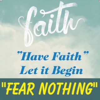 Fear Nothing Ep 55