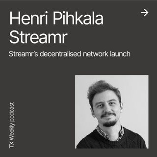 Streamr’s decentralised network launch, with Co-founder Henri Pihkala