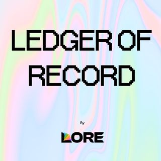LEDGER OF RECORD by Lore
