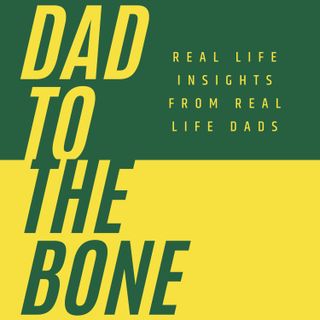 Dad to the Bone - Brad Kassell