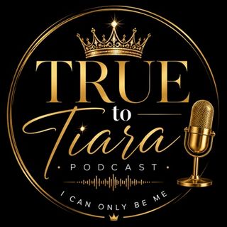 True to Tiara