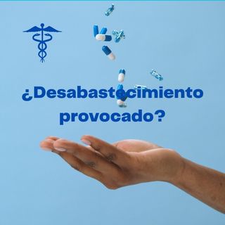 Alerta por desabastecimiento de medicamentos esenciales