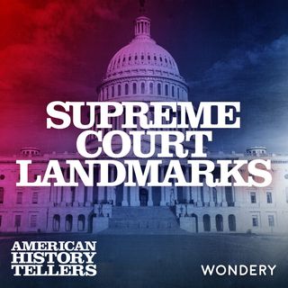 Supreme Court Landmarks | The Outsize Power of the Supreme Court Today | 8