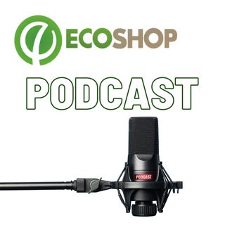 EcoShop Podcast