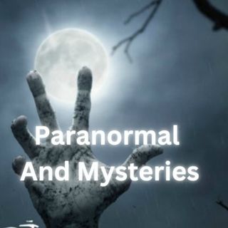 Paranormal And Myteries