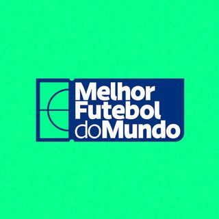 Melhor Futebol do Mundo (MFM)