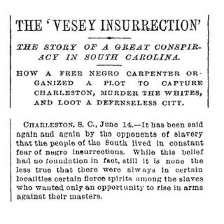 Denmark Vesey: An 1822 African Slave Revolt in Charleston, SC
