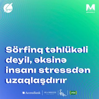 Dünyanın müxtəlif ölkələrində sörfinq edən azərbaycanlı I Meqapolis adamı #21