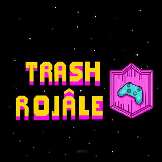 Trash Rojâle