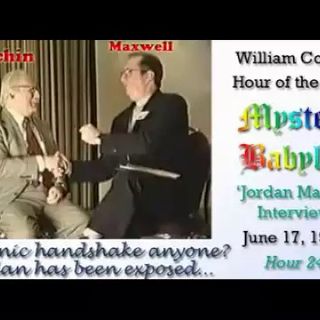 William Cooper Mystery Babylon #24: Jordan Maxwell Interview