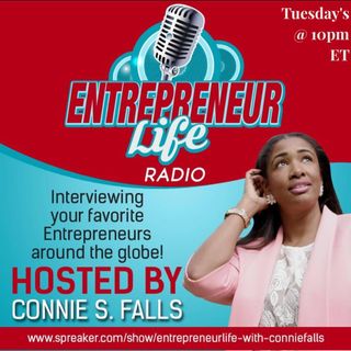 Entrepreneur Life with Connie S. Falls