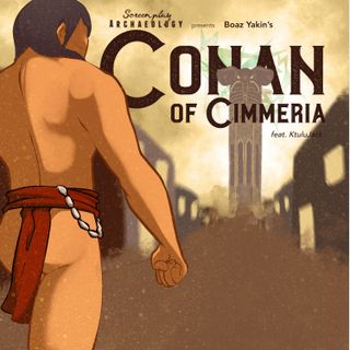 Episode 95: Conan of Cimmeria