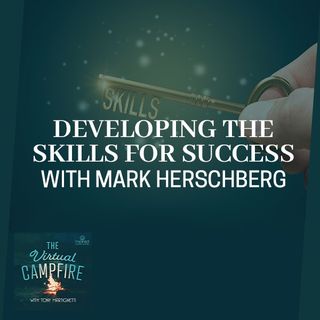 Developing The Skills For Success With Mark Herschberg