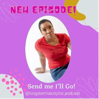 Episode 91 - Send me I’ll GO!