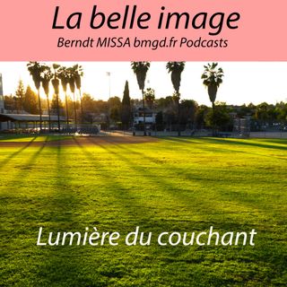 Episode 23 Lumière du couchant