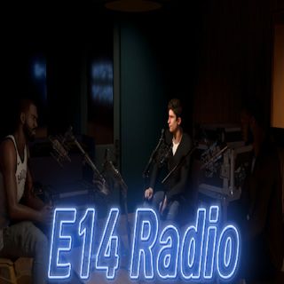 Episode 19 - E14 Radio