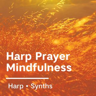 Harp Prayer Mindfulness