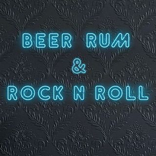 BEER RUM & ROCK N ROLL