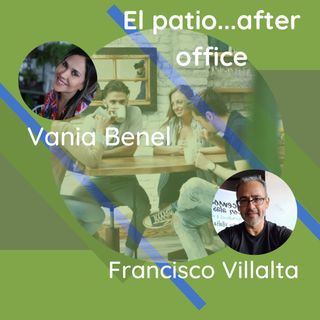 EL PATIO - AFTER OFFICE by Vania Benel y Francisco Villalta