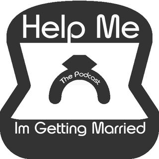 Help Me Im Getting Married