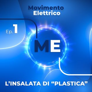 Ep.1 L’insalata di “plastica”