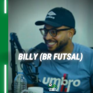 #90: Como ser Influenciador Digital no Esporte | Billy - BR Futsal