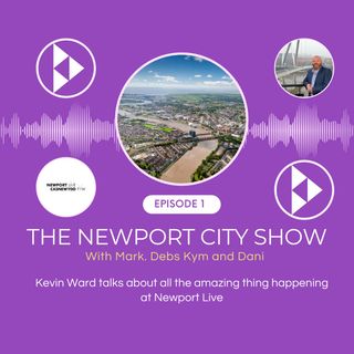 What is Newport Live and what do they do? We spoke to Kevin Ward about gyms, theatres and Newport's hidden jewels