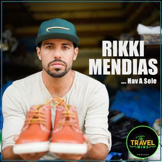 Hav a Sole Rikki Mendias - Ep. 242