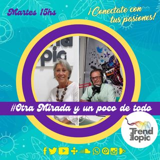 Otro mirada y un poco de todo T05 P03 - German Abdala y la actualidad
