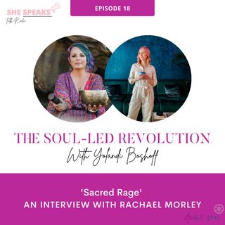 The Soul-Led Revolution with Yolandi and Rachael Morley