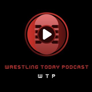 WRESTLING TODAY PODCAST