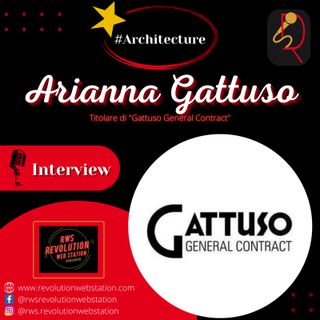 INTERVISTA ARIANNA GATTUSO - titolare di "GATTUSO GENERAL CONTRACT"
