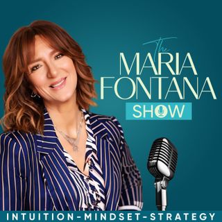 🎙️ Letting Go: Embracing Freedom and Growth on The Maria Fontana Show! 🌟✨