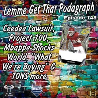 Episode 148: CeeDee Lawsuit, Topps Project 100, Mbappe & More!