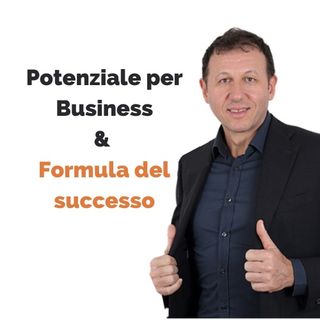 Perché è importante sviluppare il potenziale per un Business + Formula del successo