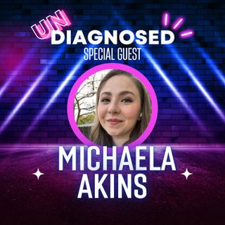 Navigating EDS with Michaela Akins: Insights for Managing Chronic Illnesses
