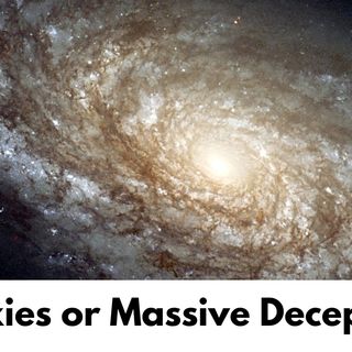 Galaxies or Massive Deception