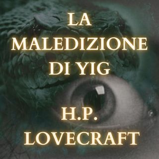 H.P. Lovecraft La maledizione di Yig