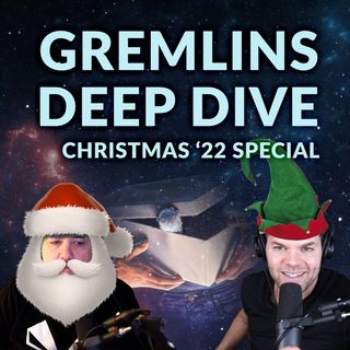 Ep. 093 - Gremlins Deep Dive Christmas '22 Special