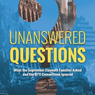 Ray McGinnis - Unanswered Questions, what the September Eleventh families asked and the 9/11 commission ignored