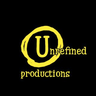 Unrefined Productions