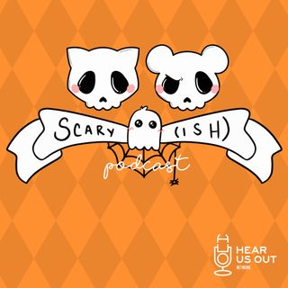 Scaryish - Ep 237: Special Guests - 911Girl and J.T.