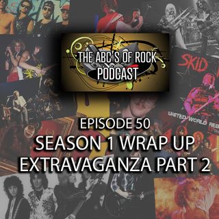 Season 1 Wrap-Up Extravaganza Part 2 - Episode 50